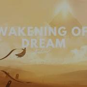 Awakening Of A Dream Ambient Mix