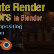 Как создать слои рендеринга Blender для композитинга в Fusion