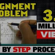 1 Assignment Problem Easy Steps To Solve Hungarian Method With Optimal Solution By Kauserwise