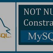 NOT NULL Constraint In MySQL