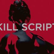 KILL SCRIPT GRIEVE