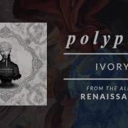 Ivory Polyphia Official Audio