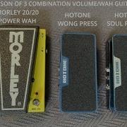 Hotone Soul Press 2 Vs Wong Press Vs Morley 20 20 Power Wah Volume