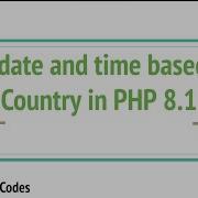 Set The Date And Time To A Country S Locale In PHP 8 1