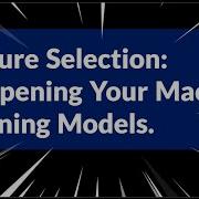 Feature Selection For Machine Learning Models