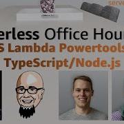 AWS Lambda Powertools For TypeScript Node Js Serverless Office Hours