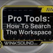 Pro Tools How To Search The Workspace WinkSound