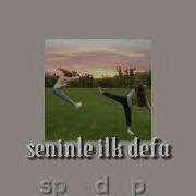 Seninle Ilk Defa Speed Up Seninle Ilk Defa Yanıyorum Aşkınla