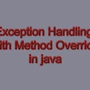 Exception With Method Overriding In Java
