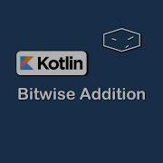 Bitwise Addition In Kotlin
