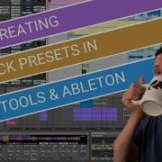 Creating Track Presets In Pro Tools And Ableton