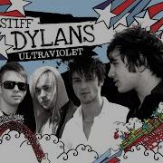 Stiff Dylans Ultraviolet Official Audio