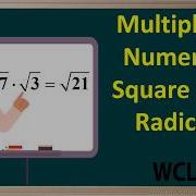 WCLN Multiplying Numerical Square Root Radicals