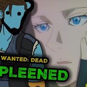 Wanted Dead Expleened