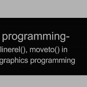 Linerel And Moveto Function In Graphics Programming Code Corner