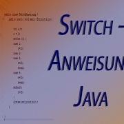 Switch Anweisung Java