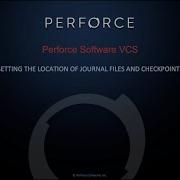 Helix Core Locating Checkpoints And Rotated Journals On Your Helix VCS Server