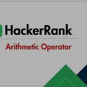 45 Days HackerRank Challenge Day 1 Arithmetic Operator