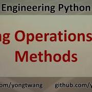 Engineering Python 05B String Operations And Methods