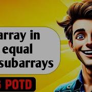 Split Array Into Three Equal Sum Subarrays Gfg Potd Gfg Problem Of The Day
