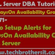SQL Server DBA Tutorial 171 How To Setup Alerts For AlwaysOn Availability Group In SQL Server