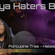 Stoned Chakra Reacts Porcupine Tree Hatesong Live