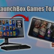 The Export To Android Wizard LaunchBox Tutorial