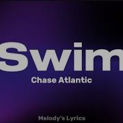 Chase Atlantic Swim Lyrics
