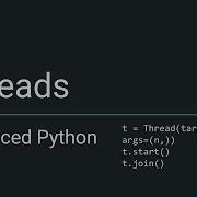 Advanced Python Threads
