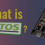 What Is FreeRTOS ESP32 Arduino Series