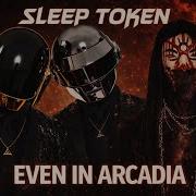 SLEEP TOKEN EVEN IN ARCADIA French House AI Cover THEONAIST
