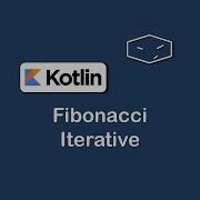 Fibonacci Iterative In Kotlin
