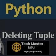 Python Tutorial Deleting Tuple In Python Python Tuples Tuple Tutorial How To Delete A Tuple