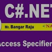 Access Specifiers In C Net C Net Tutorial Mr Bangar Raju