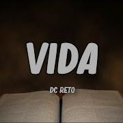 Dc Reto Vida Letra Lyrics