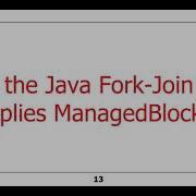 Overview Of The Java Fork Join Framework S ManagedBlocker Interface