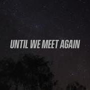 Ryan Tremblay Until We Meet Again Official Lyric Video
