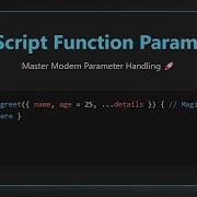 JavaScript Function Parameters Mastering Default Rest Destructuring