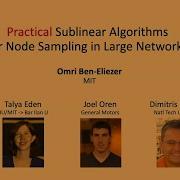 Omri Ben Eliezer MIT Practical Sublinear Algorithms For Node Sampling In Large Networks