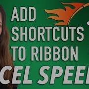 Add Shortcuts To Ribbon In Excel Speed Up Your Excel Workflow Using The Quick Access Toolbar