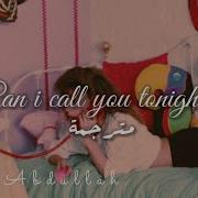 Dayglow Can I Call You Tonight مترجمة