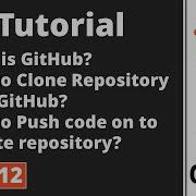 Part 12 Git Tutorial GitHub Clone Push Pull Git Commands