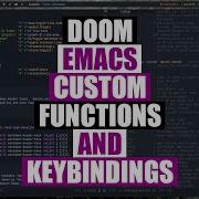 Пользовательские функции и сочетания клавиш в Doom Emacs