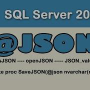 JSON Learn Isjson Json Value Openjson For SQL Server