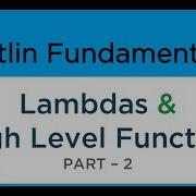 Kotlin Lambdas And Higher Order Functions Part 2 Kotlin Tutorial For Beginners 9 2