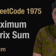 Maximum Matrix Sum Leetcode 1975 Python
