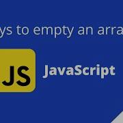 4 Ways To Empty An Array In JavaScript JavaScript Tutorials Interview Guide