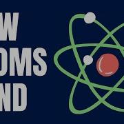 How Atoms Bond George Zaidan And Charles Morton