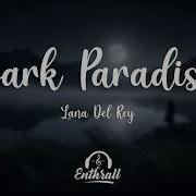 Lana Del Rey Dark Paradise Lyrics