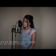 Rafet El Roman Feat Derya Özledim Derya Cover Özel Klip